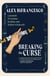 Breaking the Curse - A Memoir about Trauma, Healing, and Italian Witchcraft