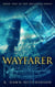 Wayfarer: Book Two of the Obluvium Series - Obluvium, #2