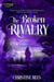 The Broken Rivalry - Hidden Legacy, #2