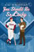 You Should Be So Lucky - A Novel