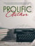 Prolific Author: The Step-by-Step Guide to Write More Words in Less Time and Finish Your Book Fast - Author Success Foundations, #4