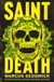 Saint Death - shortlisted for the CILIP Carnegie Media 2018