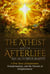 The Atheist and the Afterlife - An Autobiography "A True Story of Inspiration, Transformation, and the Pursuit of Enlightenment" - Ray Catania's Awakening Series, #1