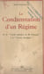 La condamnation d'un régime - De la "vanité maladive de M. Poincaré" à la tuerie mondiale"
