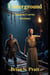 Underground: A Dungeon Crawler Adventure - Dungeon Crawlers, #1