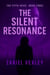 The Silent Resonance - The Fifth Voice Series, #3