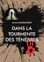 Dans la tourmente des ténèbres