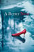 A Better Next - A Novel