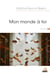 Mon monde à toi