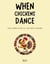 When Chickens Dance and Other Magical Tales from Nigeria