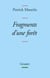 Fragments d'une forêt - Disparates, I
