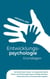 Entwicklungspsychologie - Grundlagen: Die Entwicklung im Kindes- und Jugendalter optimal fördern und Entwicklungsstörungen frühzeitig aufdecken. Kinder liebevoll ins Erwachsenenalter begleiten