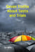 Seven Truths About Tests and Trials