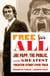Free for All - Joe Papp, The Public, and the Greatest Theater Story Ever Told