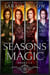 Seasons of Magic The Complete Series - Seasons of Magic Universe Boxed Sets and Bundles, #1