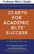 23 Keys for Academic IELTS™ Success