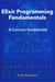 Elixir Programming Fundamentals: A Concise Guidebook