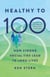 Healthy to 100 - How Strong Social Ties Lead to Long Lives