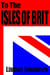 To The Isles Of Brit - Tales From The Tar Baby, #3