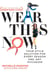 Wear This Now