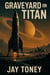 Graveyard on Titan