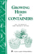 Growing Herbs in Containers - Storey's Country Wisdom Bulletin A-179