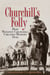 Churchill's Folly - How Winston Churchill Created Modern Iraq