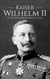 Kaiser Wilhelm II - World War 1