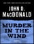 Murder in the Wind - A Novel