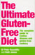 The Ultimate Gluten-Free Diet - The Complete Guide to Coeliac Disease and Gluten-Free Cookery