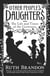 Other People's Daughters - The Life And Times Of The Governess