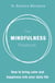 The Mindfulness Playbook - How to Bring Calm and Happiness into Your Daily Life