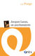 Jacques Lacan, un psychanalyste