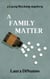 A Family Matter - a Lacey Stocking mystery, #1