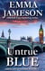 Untrue Blue - Lord & Lady Hetheridge Mystery Series, #7