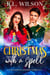 Christmas with a spell - Charcoal City Holidays