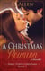 A Christmas Reunion - Small Town Christmas, #1