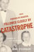Crisis, Pursued by Disaster, Followed Closely by Catastrophe - A Memoir of Life on the Run