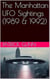 The Manhattan UFO Sightings (1989 & 1992)