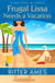 Frugal Lissa Needs A Vacation - Frugal Lissa Mysteries