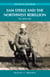 Sam Steele and the Northwest Rebellion - The Trail of 1885