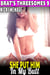 She Put Him In My Butt  : Brat's Threesomes 9  (Virgin Erotica Anal Sex Erotica Threesome Erotica Group Sex Erotica Menage Erotica Age Gap Erotica First Time Erotica Breeding Erotica) - Brat's Threesome, #9