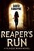 Reaper's Run - Plague Wars Series, #1