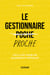 Le gestionnaire proche - Les 6 clés pour un leadership inspirant