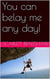 You Can Belay Me Any Day