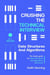 Crushing The Technical Interview: Data Structures And Algorithms (C++ Edition)