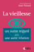 La vieillesse, un autre regard pour une autre relation - Vieillir est dans l'air du temps