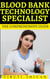 Blood Bank Technology Specialist - The Comprehensive Guide - Vanguard Professionals