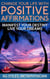 Change Your Life with Positive Affirmations Manifest Your Destiny Live Your Dreams - Healing & Manifesting