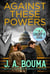 Against These Powers - Group X Cases, #3
